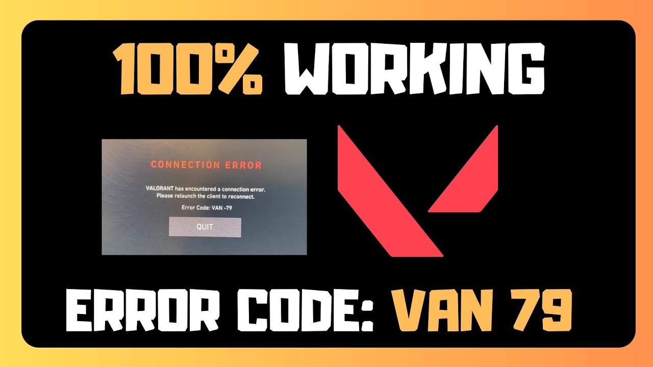 Valorant ERROR Code Van 79- QUICK GUIDE TO FIX - YouTube