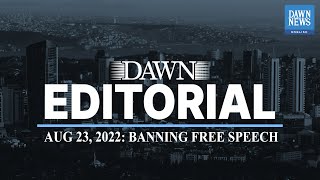 Banning Free Speech | Editorial | Dawn News English screenshot 4