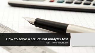 Full How to solve a structural analysis test Guide