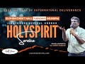 HOLY SPIRIT SERVICE| TUESDAY MEETING | 17TH JUNE 2025 | LIGHTHOUSE REVIVAL CHURCH INTL