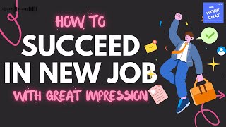 How to Succeed in Your New Job (and Make a Great First Impression) Profile