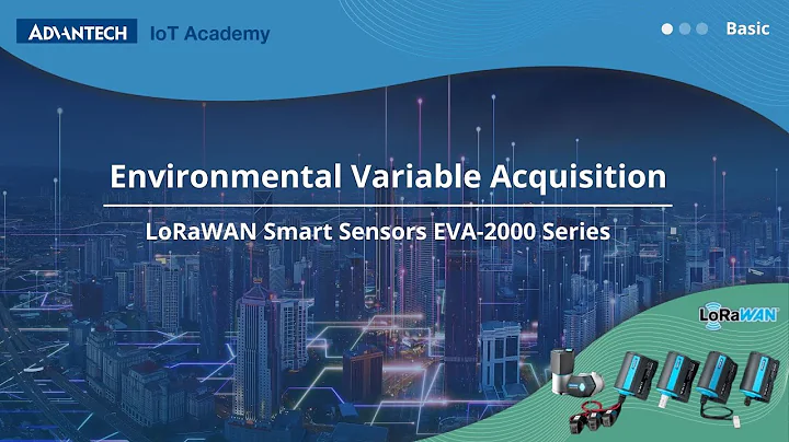 Environmental Variable Acquisition | LoRaWAN Smart Sensors EVA-2000 Series