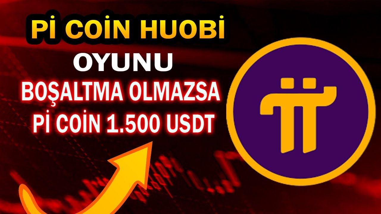 Pİ COİN HUOBİ LİSTELEME OYUNU? BOŞALTMA GELMEZSE Pİ COİN 1500USDT 💲🚀