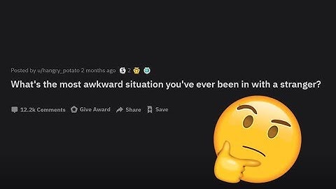 People Reveal The Most Awkward Situations They