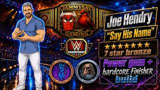 WWE Champions Joe Hendry "Say His Name" 7SB - power gem + hardcore finisher build screenshot 3
