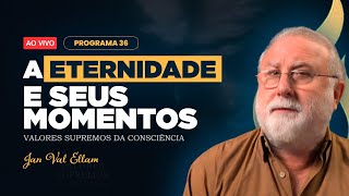 A Eternidade e seus Momentos | VSC#36