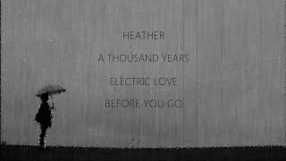 Heather x A Thousand Years x Electric Love x Before You Go (Lofi Remix) chords