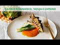 Cavolo romanesco arrostito con 'ndujia, la ricetta semplice e sfiziosa di chef Deg