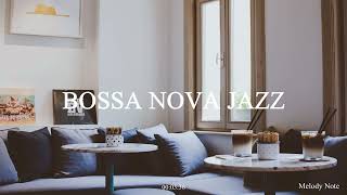 ☕ 마음을 포근하게 감싸주는 감미로운 보사노바 재즈 Playlist / Bossa nova Jazz / 공부, 커피, 휴식, 수면, 재택, 독서, 병원, 태교 / 중간광고X by Melody Note 멜로디노트 94,548 views 1 year ago 6 hours, 10 minutes