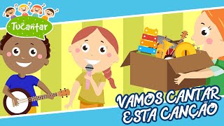 Vamos cantar esta canção 🎤 | Tucantar - Música Infantil
