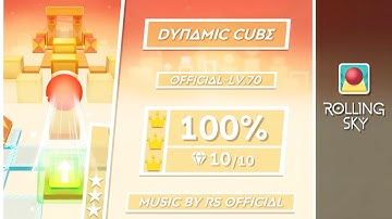 Rolling Sky | Official - Dynamic Cube (OFFICIAL-LV.70) [100% Perfect way] ★★★