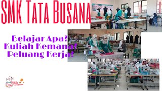SMK Jurusan Tata Busana|| Belajarnya, Kuliahnya Dan Peluang Kerjanya SMK Jurusan Tata Busana|| Belajarnya, Kuliahnya Dan Peluang Kerjanya