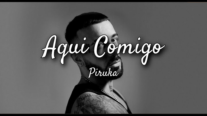 Piruka - Aqui comigo | (Letra)