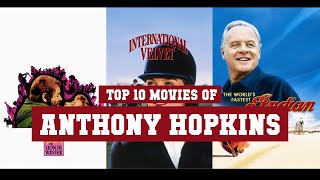 Anthony Hopkins Top 10 Movies of Anthony Hopkins| Best 10 Movies of Anthony Hopkins