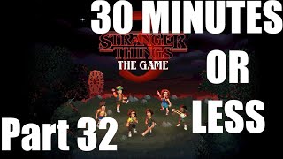 Stranger Things 3 The Game Gameplay Walkthrough 30 Minutes Or Less Part 32