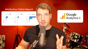 GA4 Attribution Paths Report Walkthrough & How does GA4 splits conversion value