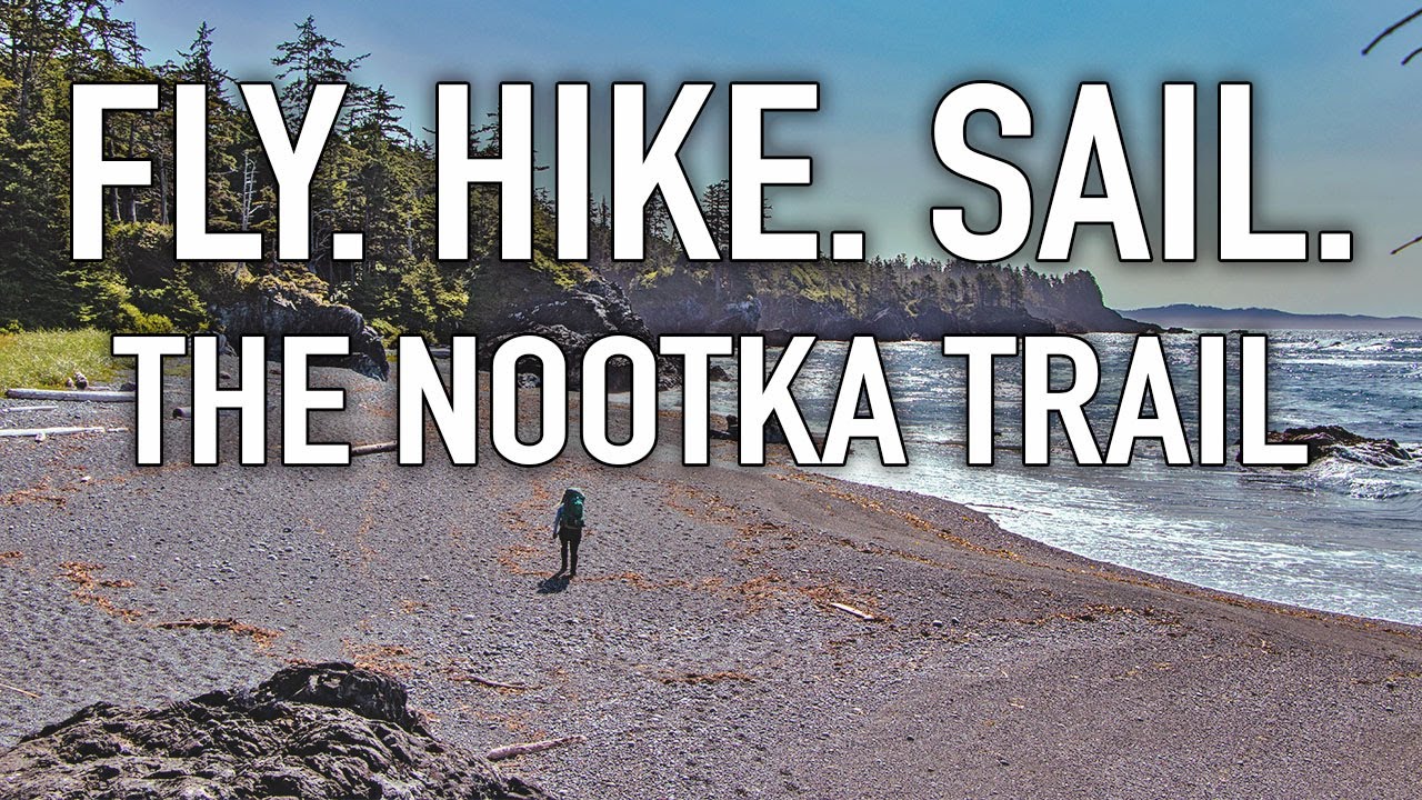 Epic Adventure on the Nootka Trail – BC's Ultimate Coastal Backpacking Experience