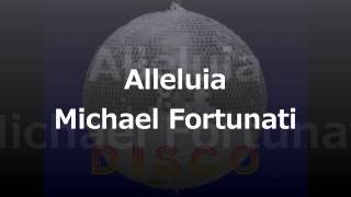 Alleluia Michael Fortunati