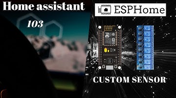 Home assistant 103 ESPhome custom Relays and Temperature