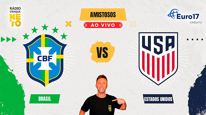 Brasil x Estados Unidos | AO VIVO | Amistosos da Seleção 2024 | Rádio Craque Neto