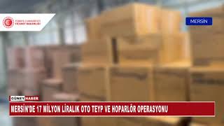 MERSİN'DE 17 MİLYON LİRALIK OTO TEYP VE HOPARLÖR OPERASYONU Resimi