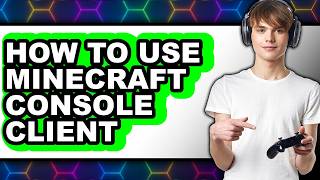 How to Use Minecraft Console Client (only Way)