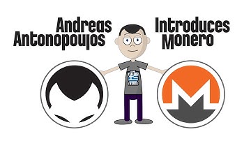 Andreas Antonopoulos Introduces Monero