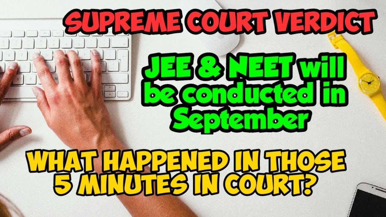 JEE & NEET will not be postponed | Exams on schedule in September, says SC | The Inside Story