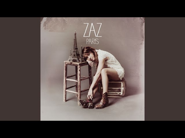 ZAZ - La complainte de la butte
