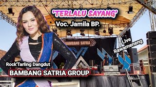 Terlalu Sayang ( Cover ) - Voc. Jamila bintang Pantura - Bambang Satria Group Live Rawameneng