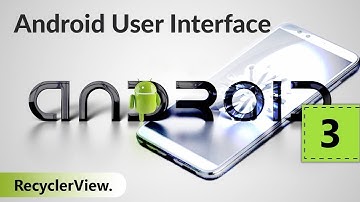 RecyclerView. Android User Interface. Урок 3