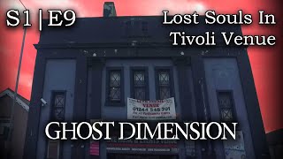 Celebrity Lost Souls Of The Tivoli Venue - Ghost Dimension (S1|E9) Profile