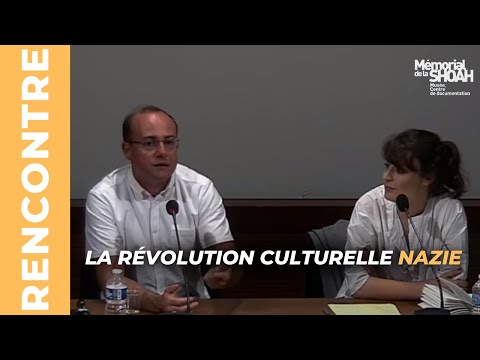 Rencontre : La révolution culturelle nazie - 29/06/2017