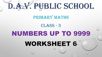 DAV Class 3 Numbers upto 9999 Worksheet 6