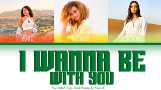 Preview Now United - I Wanna Be With You No Lyrics