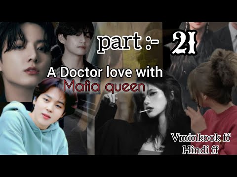 ❝A DOCTOR 𝒍𝒐𝒗𝒆 𝐰𝐢𝐭𝐡 m̶a̶f̶i̶a̶ q̶u̶e̶e̶n❞••Part-21••||Vminkook Hindi Urdu FF//vminkook Hindi FF🌚