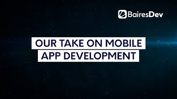 Our Take on Mobile App Development