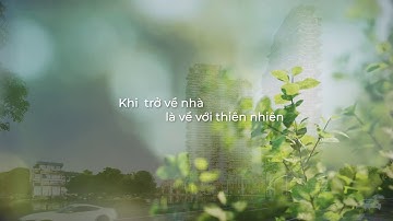 VIDEO GIỚI THIỆU DỰ ÁN CĂN HỘ CHUNG CƯ SÂN VƯỜN SOL FOREST ECOPARK