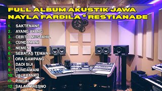 FULL ALBUM AKUSTIK JAWA | RESTIANADE | NAYLA FARDILA | TRENDING VIRAL 2025