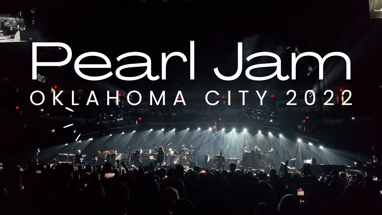 Pearl Jam LIVE in Oklahoma City September 20th, 2022 YouTube