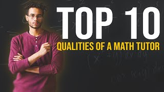 Top 10 Qualities Of A Good Math Tutor