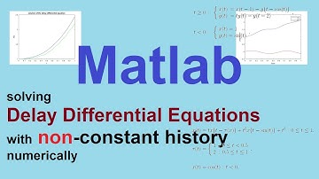 How to solve a delay differential equation (DDE) numerically with Matlab