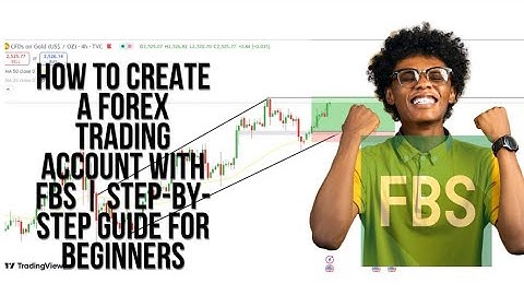 How to Create a Forex Trading Account with FBS | Step-by-Step Guide for Beginners