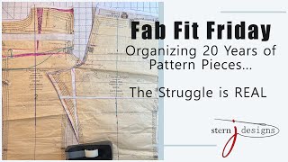 Fab Fit Friday:   Organizing 20 Years of Pattern Pieces... The Struggle is Real - Part 2!