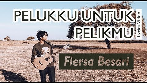 Fiersa Besari - Pelukku Untuk Pelikmu (OST Imperfect) | Lyrics Video