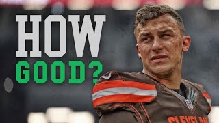 How Good Was Johnny Manziel Actually?