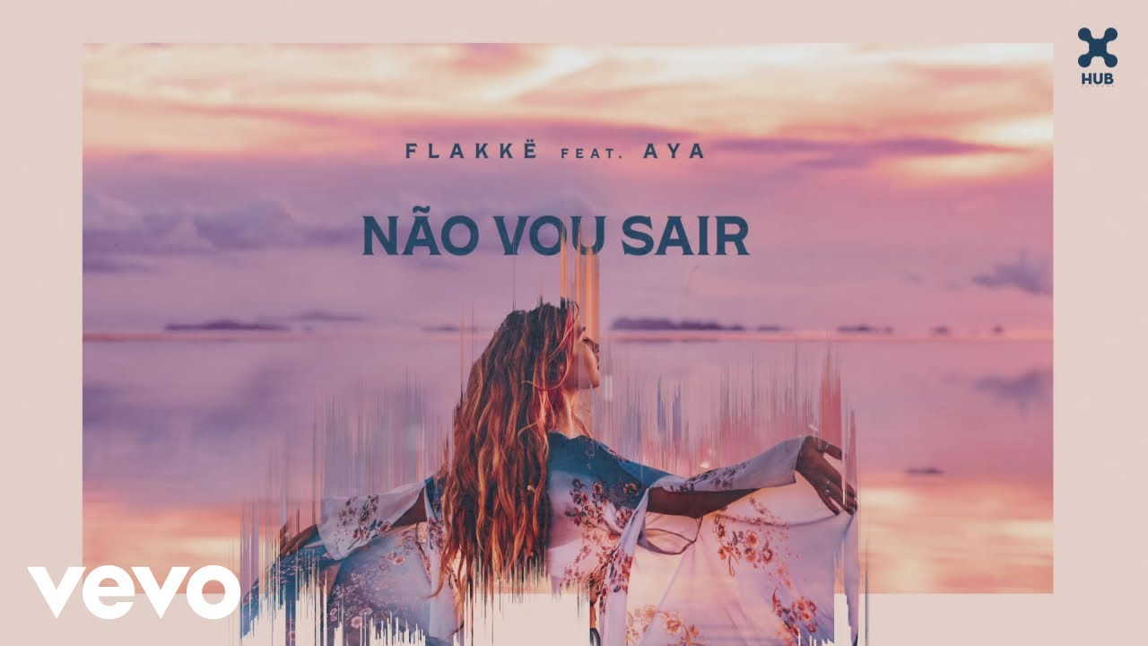 在 YouTube 上观看 Flakkë - Não Vou Sair (Pseudo Video) ft. AYA 在 YouTube 上观看 Flakkë - Não Vou Sair (Pseudo Video) ft. AYA