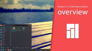 Manjaro 21.3.7 KDE Plasma Edition overview  | OS FOR EVERYONE