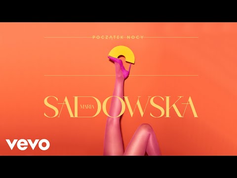 Maria Sadowska — Maria Sadowska - Początek nocy (Visualizer)