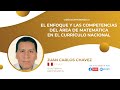 El enfoque y las competencias del área de Matemática en el Currículo Nacional